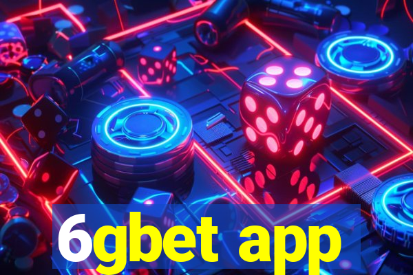 6gbet app